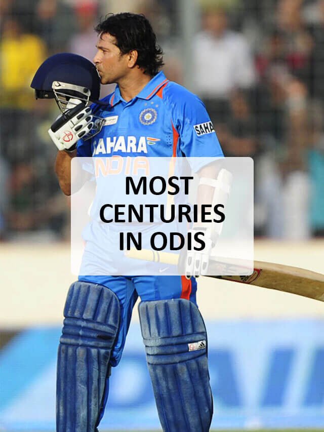 most centuries in ODIs | most hundreds in ODIs | Sachin centuries